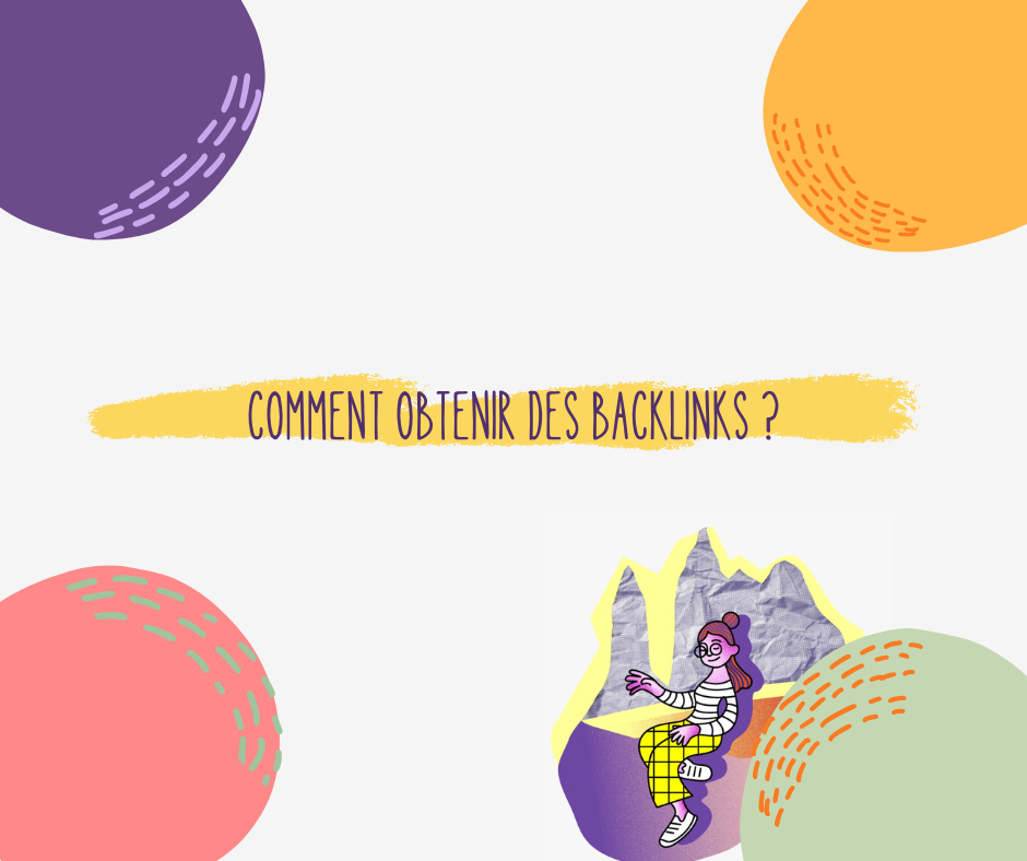 graphisme pour illustrer un article sur le thème : comment obtenir des backlinks