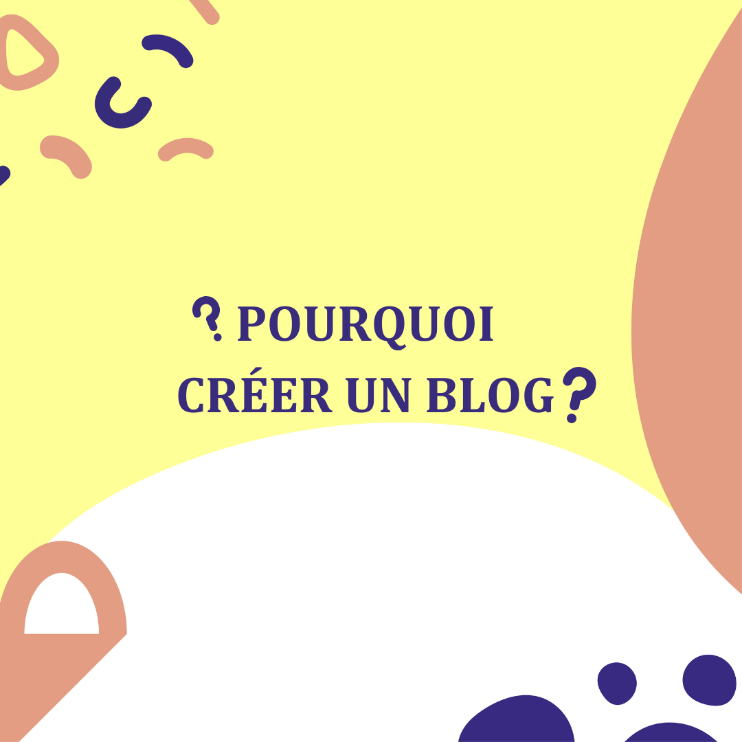 graphisme pour illustrer un article sur le thème : pourquoi creer un blog