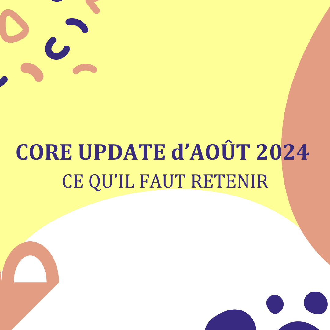 graphisme pour illustrer un article sur le thème de la core update d'aout 2024